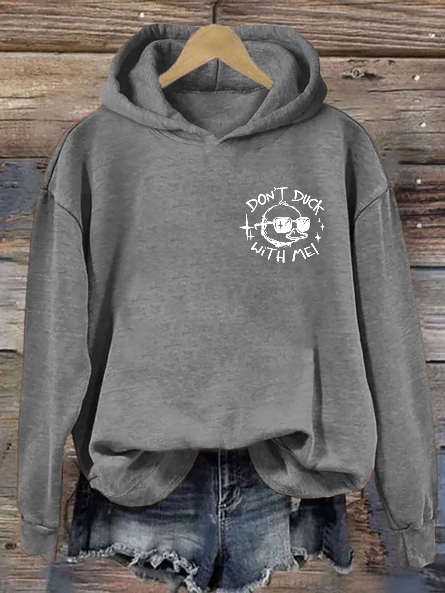 Don't Duck With Me Hoodie