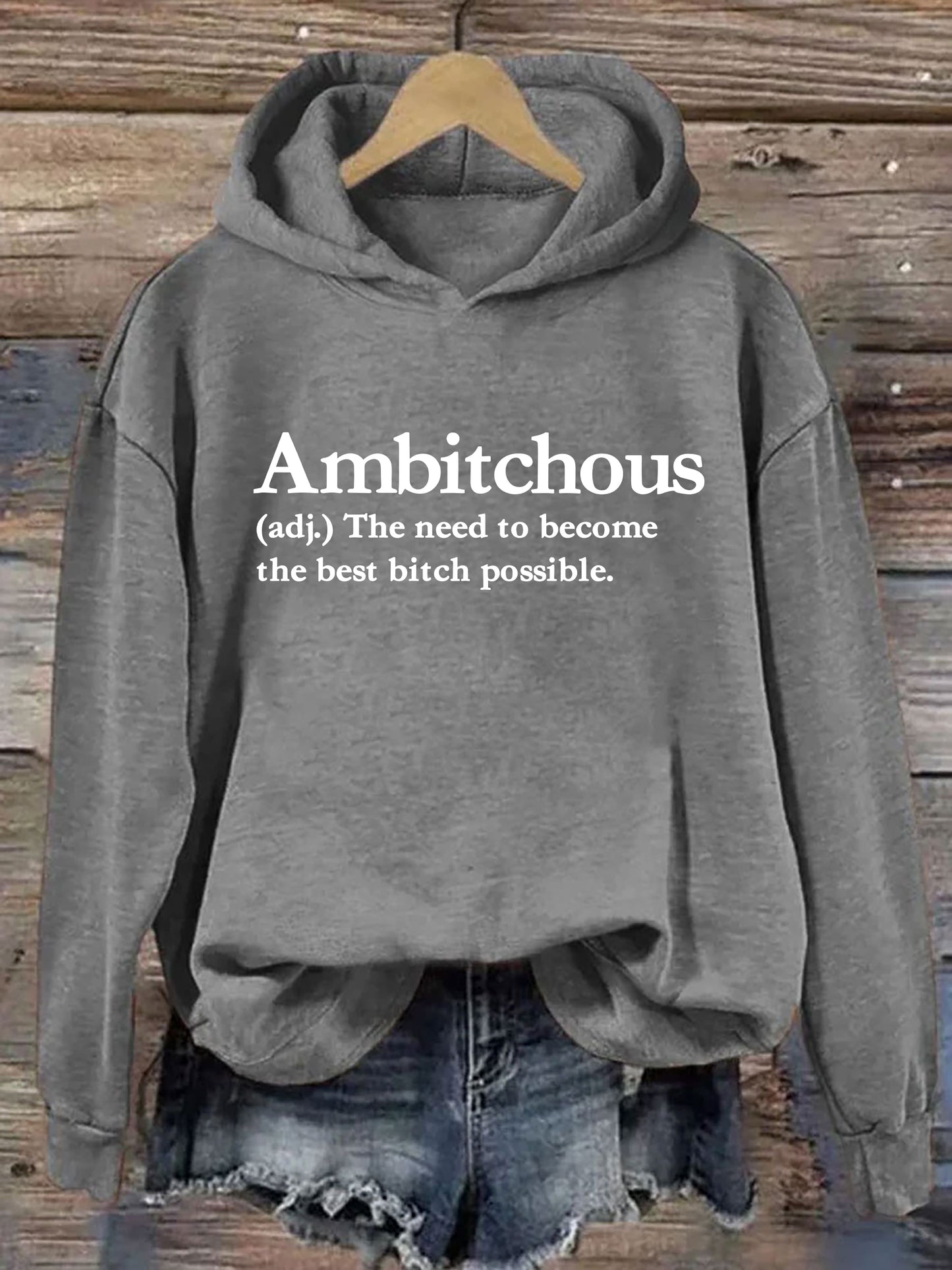 Ambitchous Hoodie
