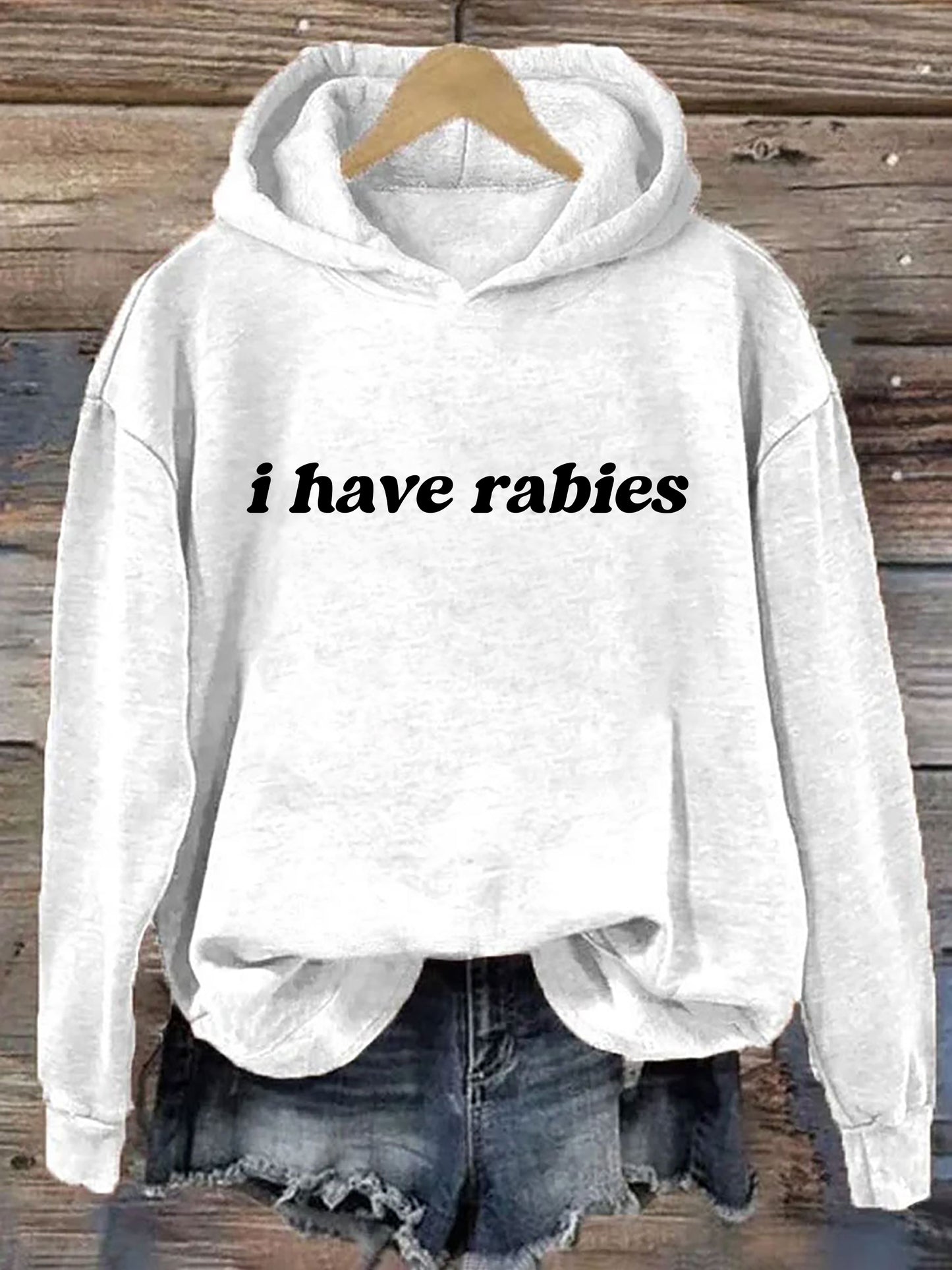 I Have Rabies Hoodie