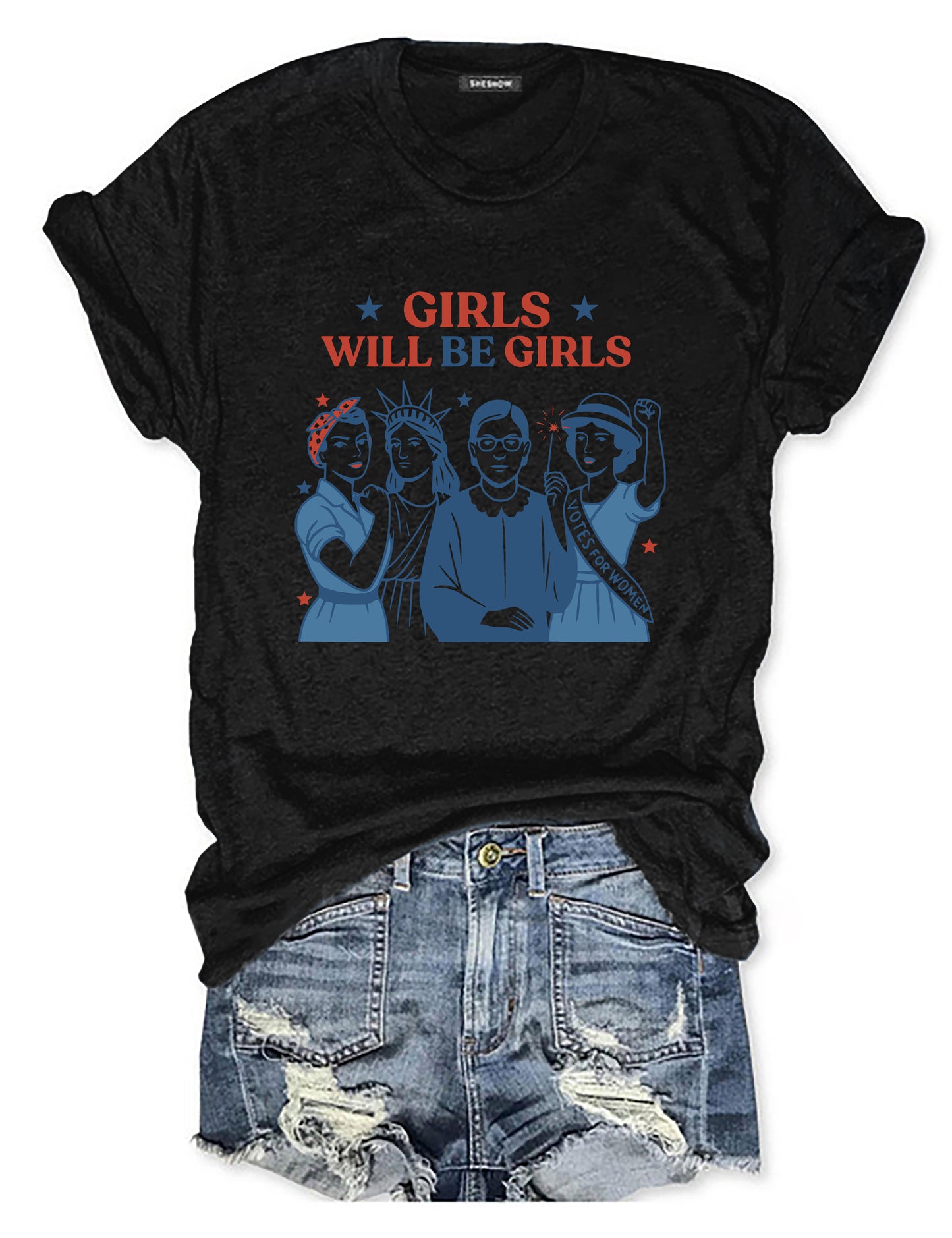 Girls Will be Girls T-shirt