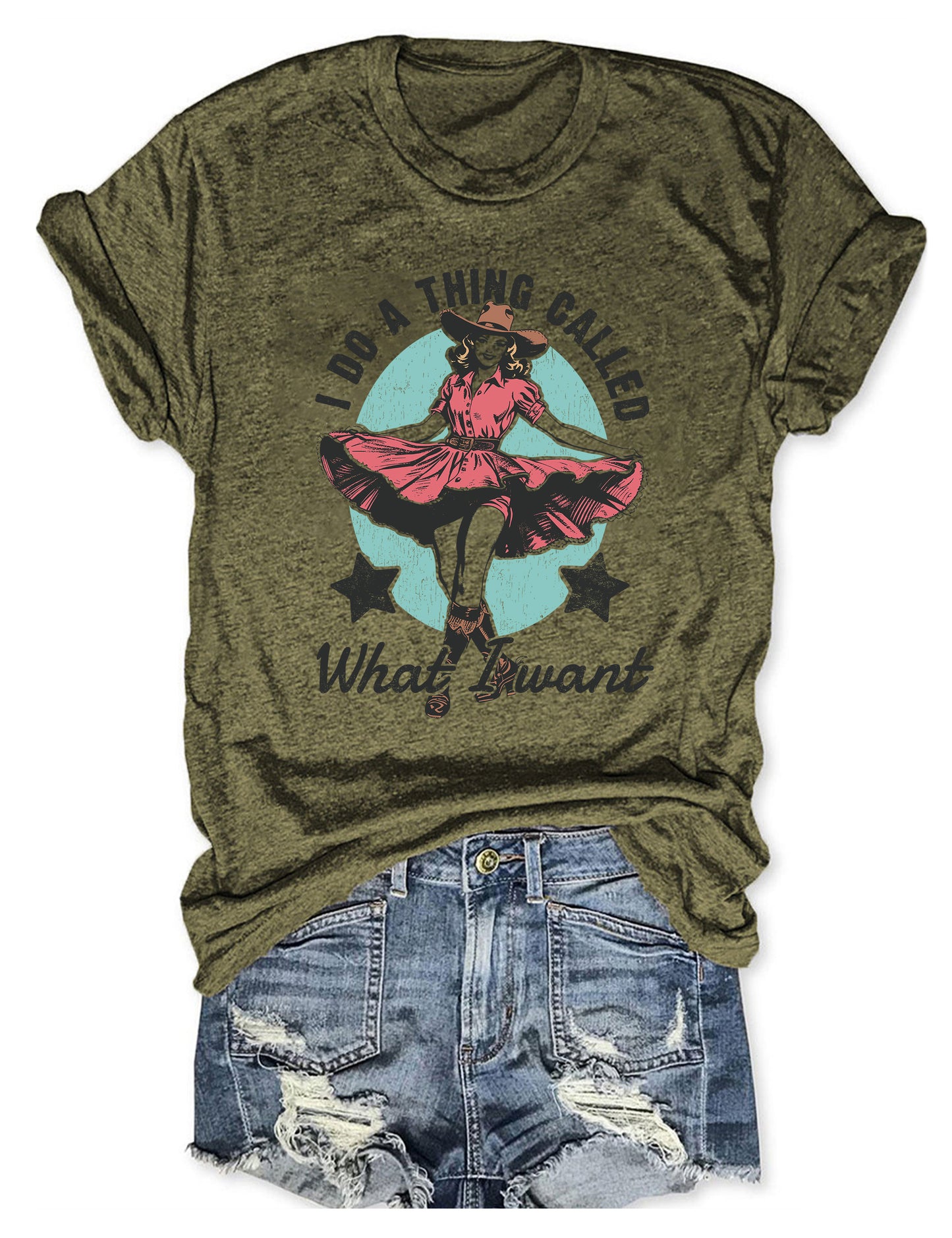 I Do A Thing Called What I Want T-Shirt