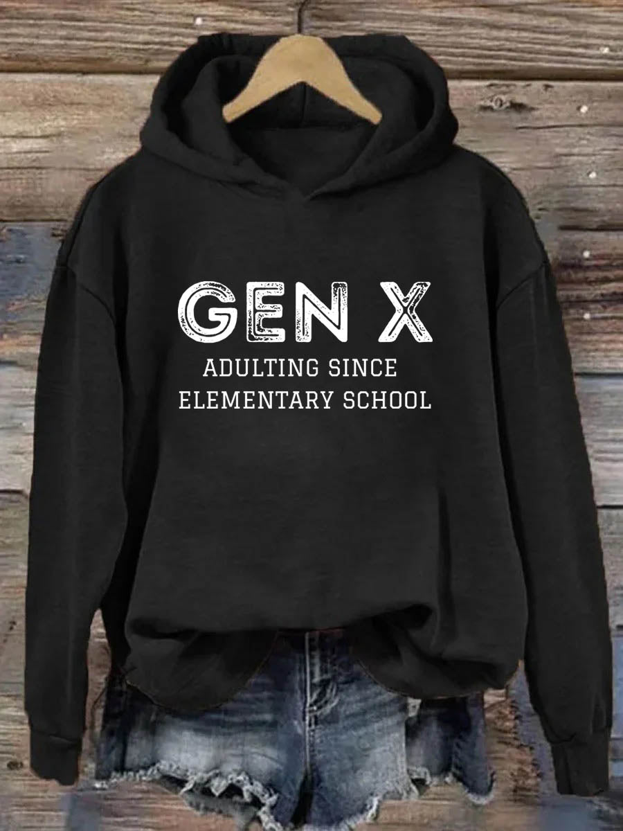 Gen X Adulting Since Elementary School Hoodie