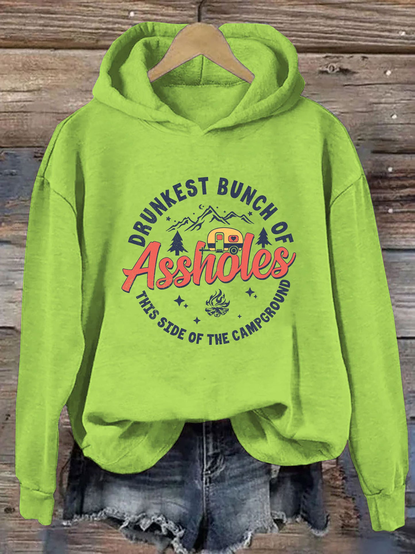 Drunkest Bunch Of Assholes This Side Of The Campground Hoodie