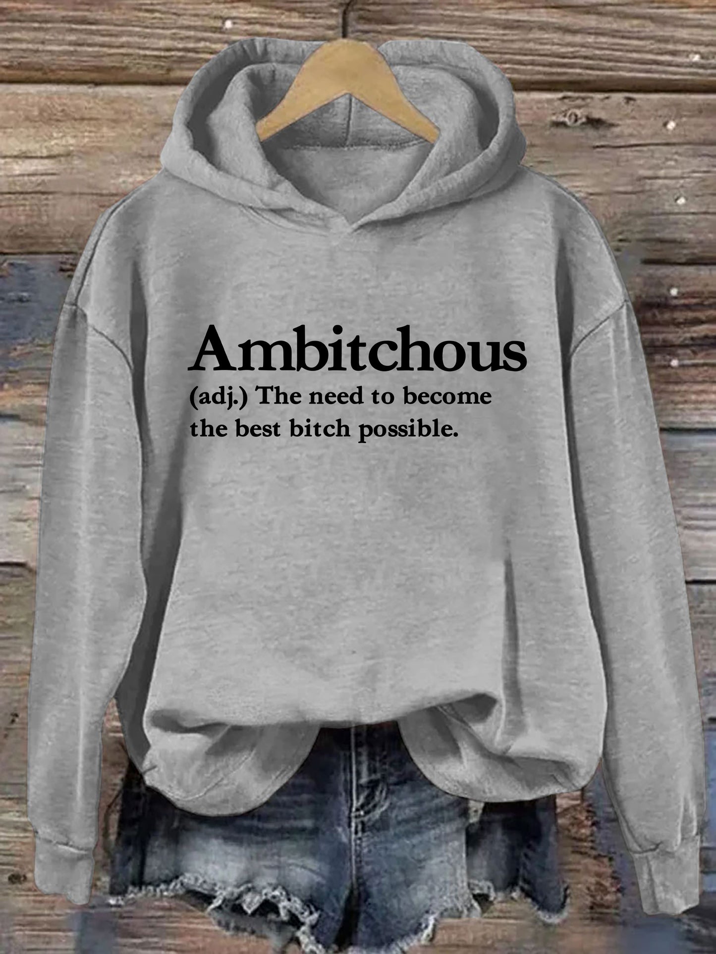 Ambitchous Hoodie