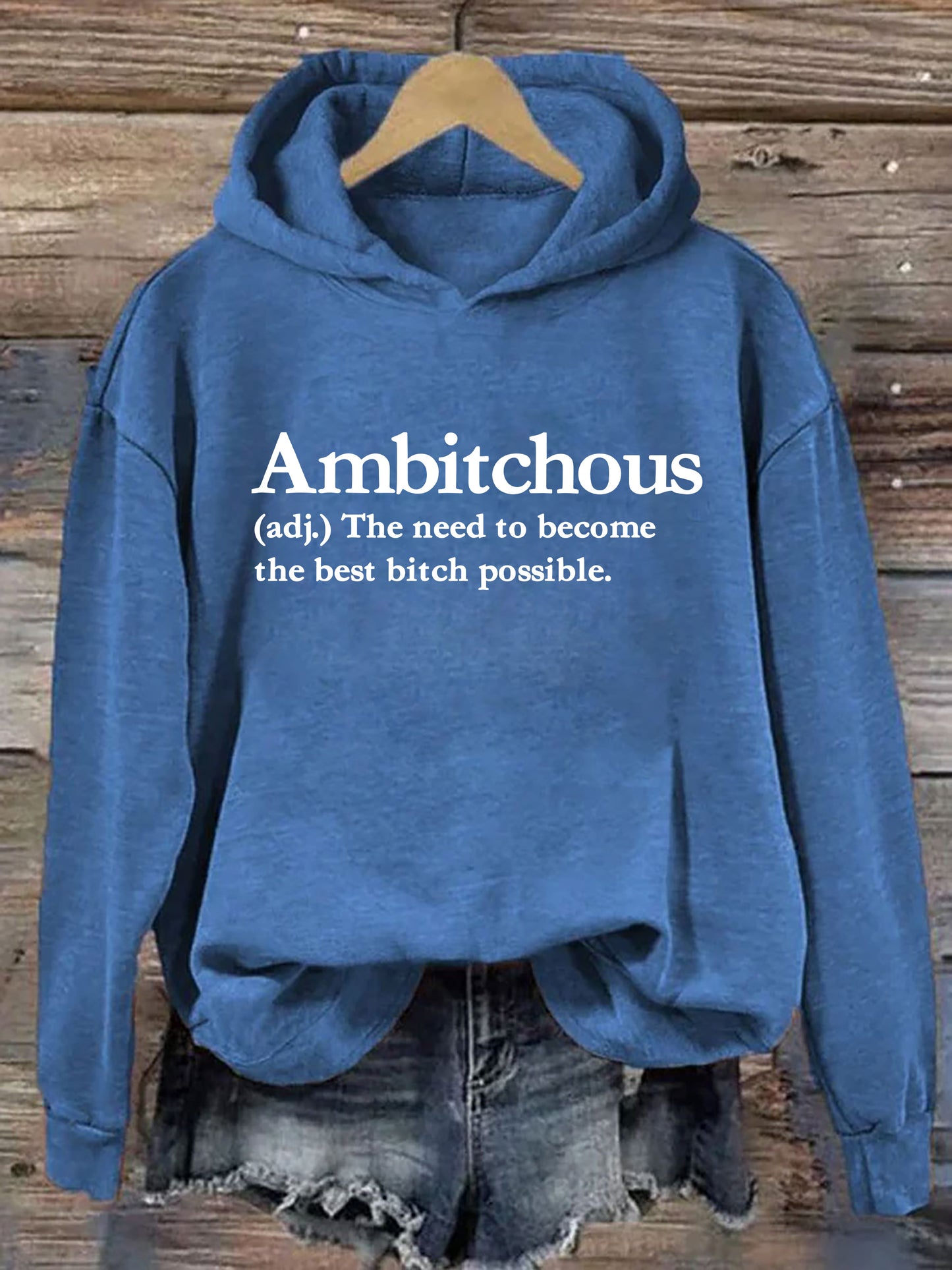 Ambitchous Hoodie