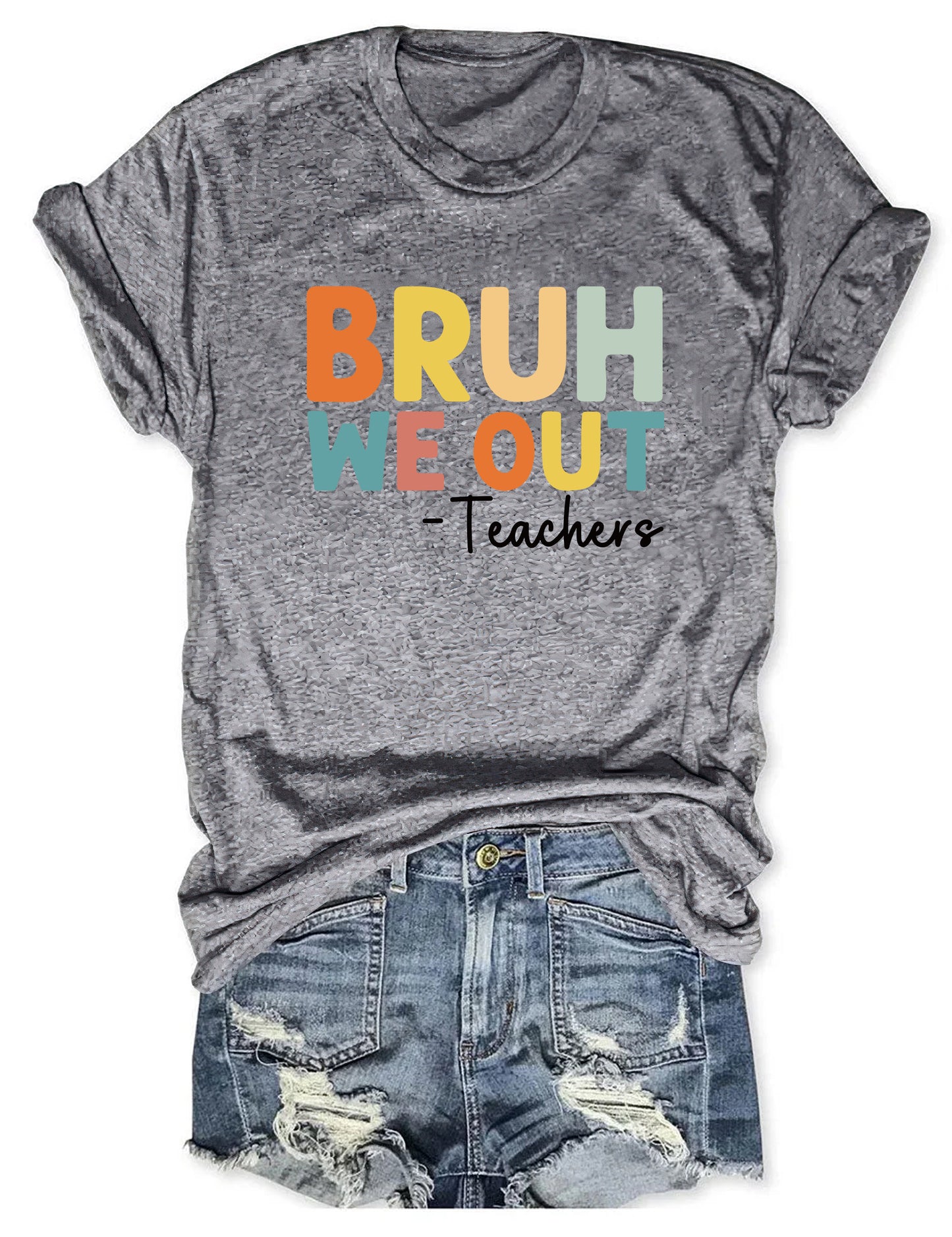 Bruh We Out Teachers T-Shirt