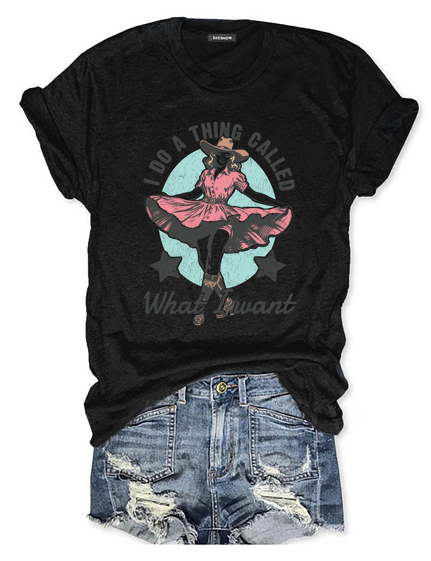 I Do A Thing Called What I Want T-Shirt