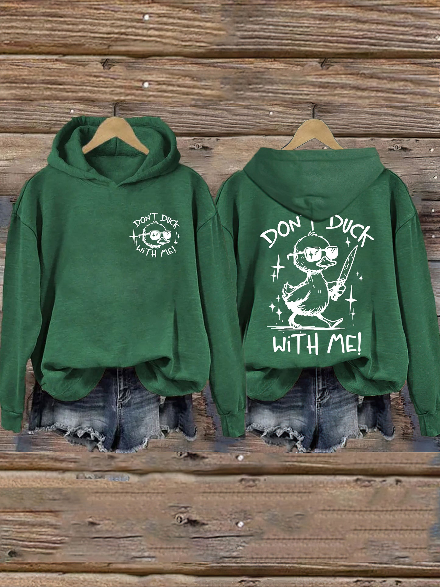 Don't Duck With Me Hoodie