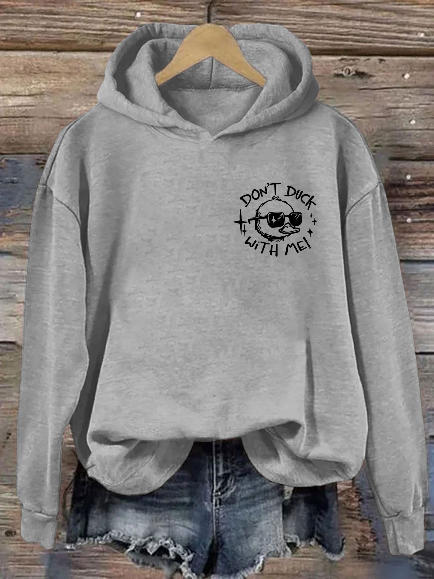 Don't Duck With Me Hoodie