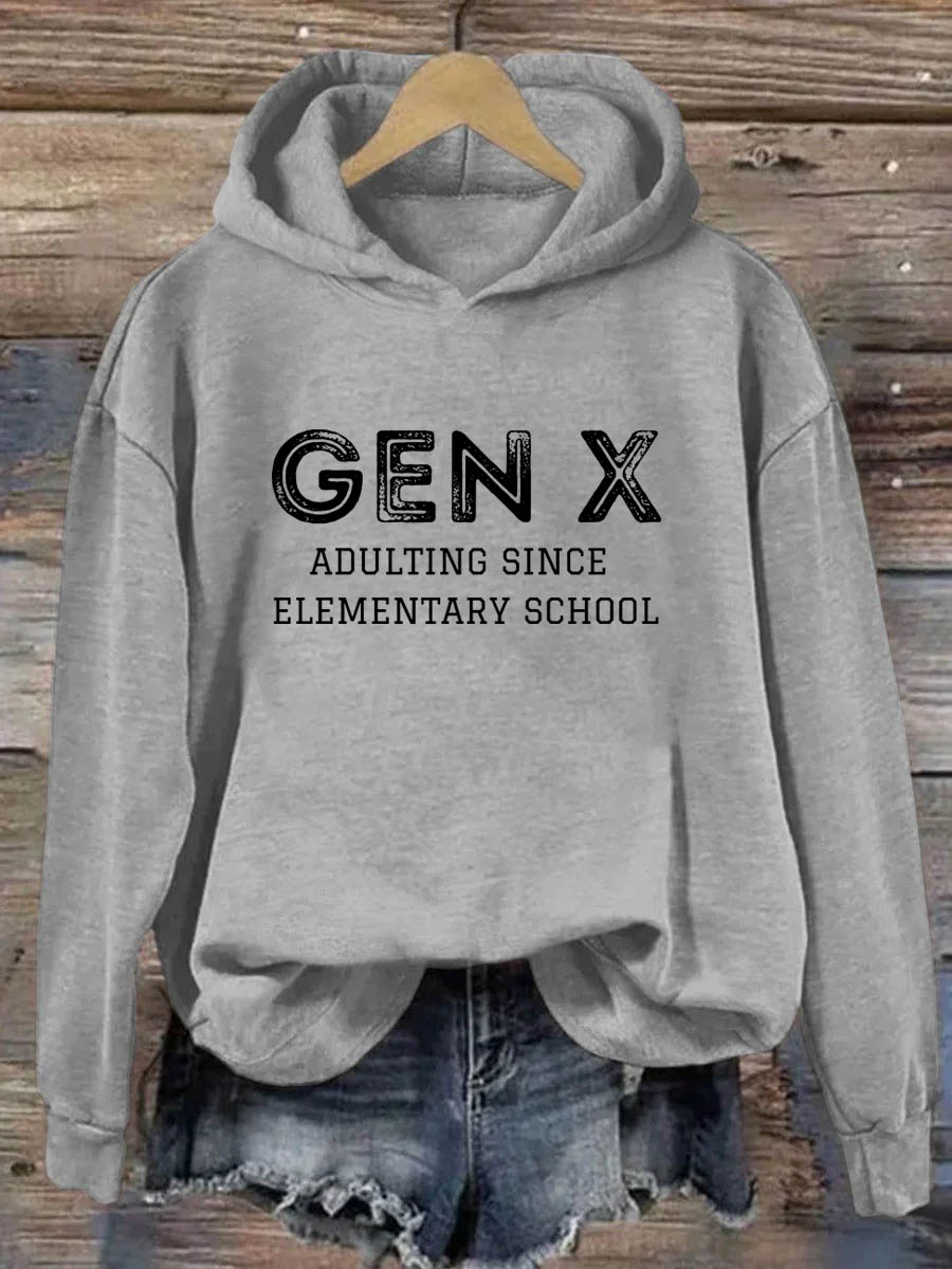 Gen X Adulting Since Elementary School Hoodie