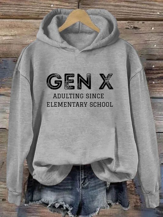 Gen X Adulting Since Elementary School Hoodie
