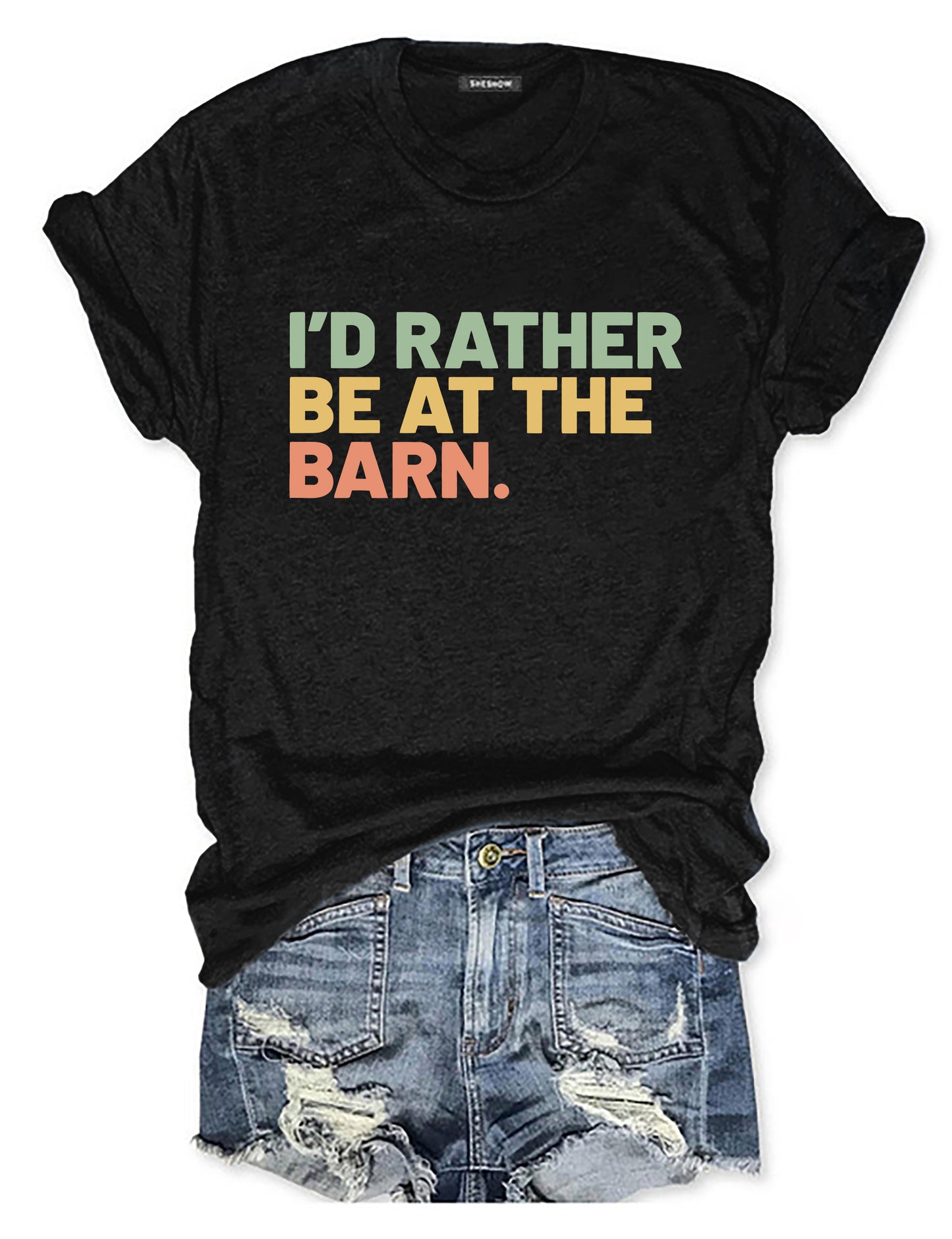 I'd Rather Be At The Barn T-shirt
