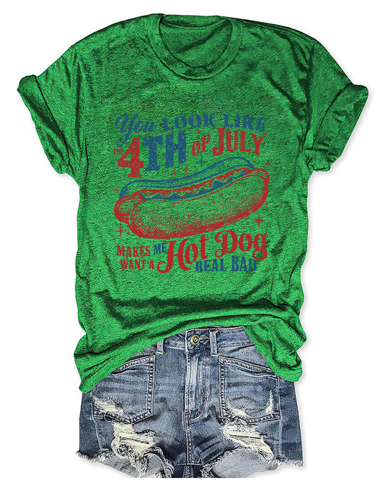You Look Like The 4th Of July T-Shirt
