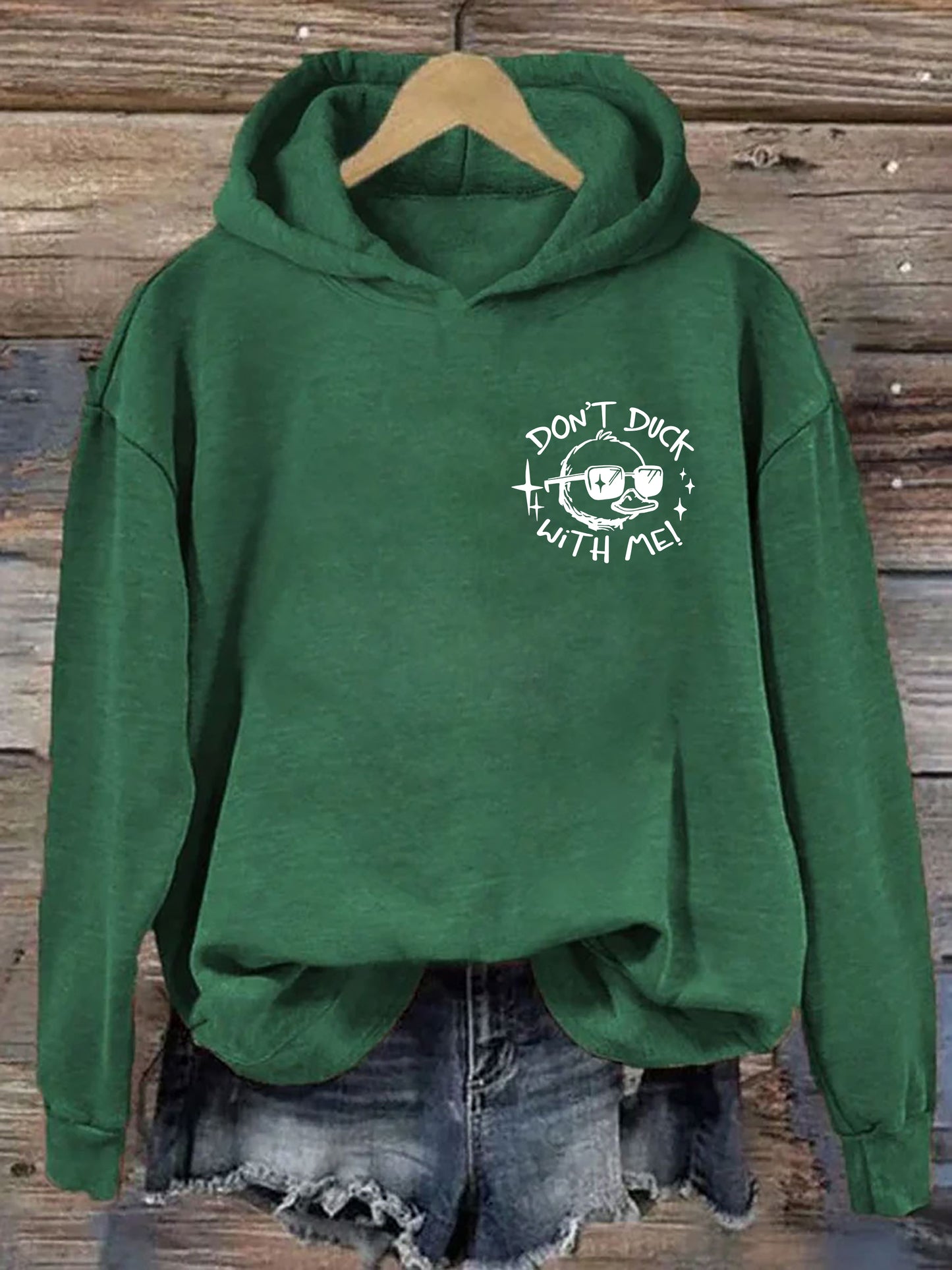 Don't Duck With Me Hoodie