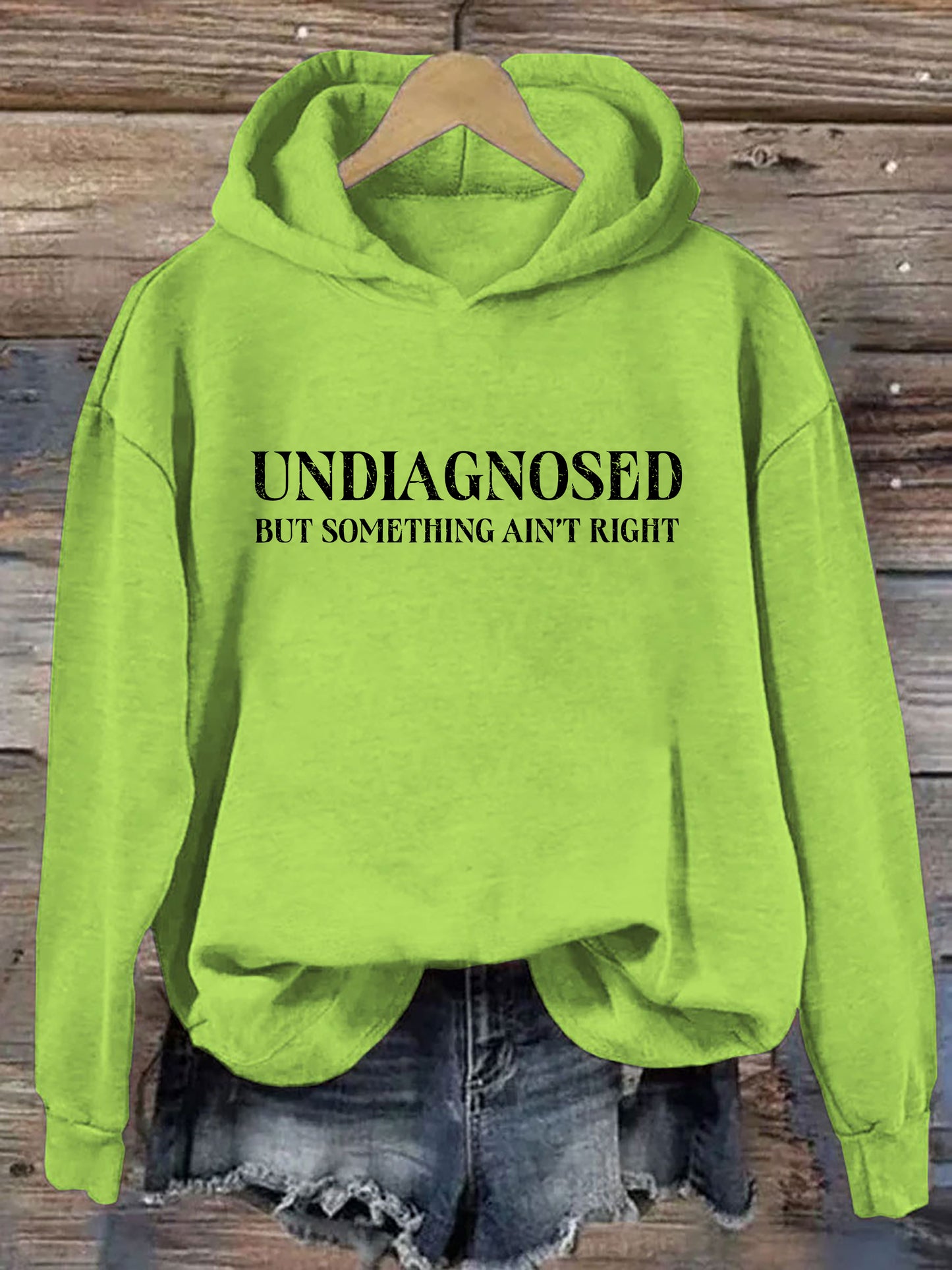 Undiagnosed But Something Ain't Right Hoodie