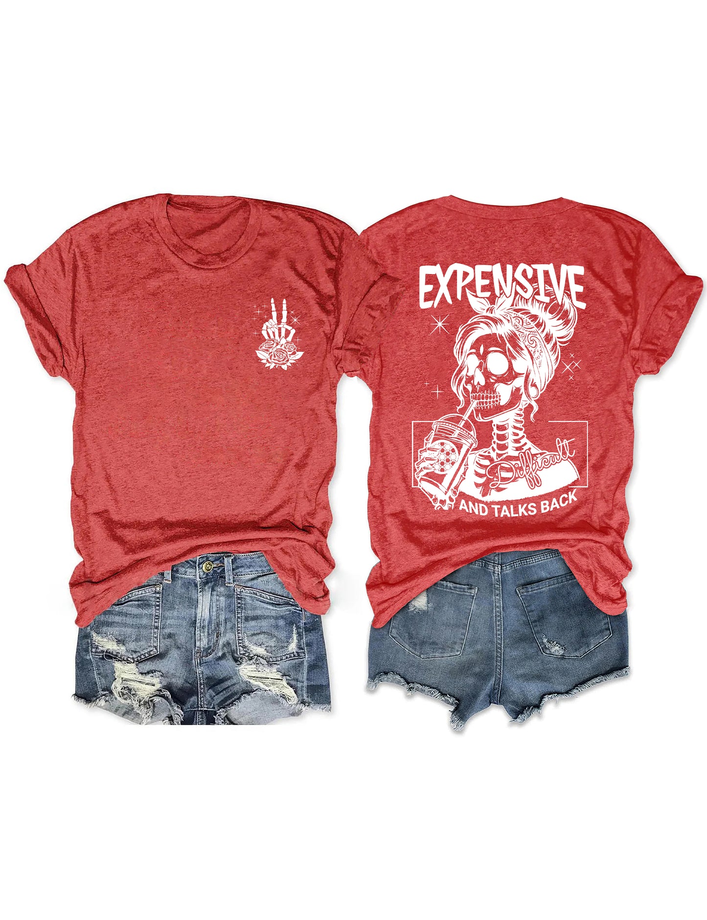 Expensive Difficult And Talks Back T-shirt