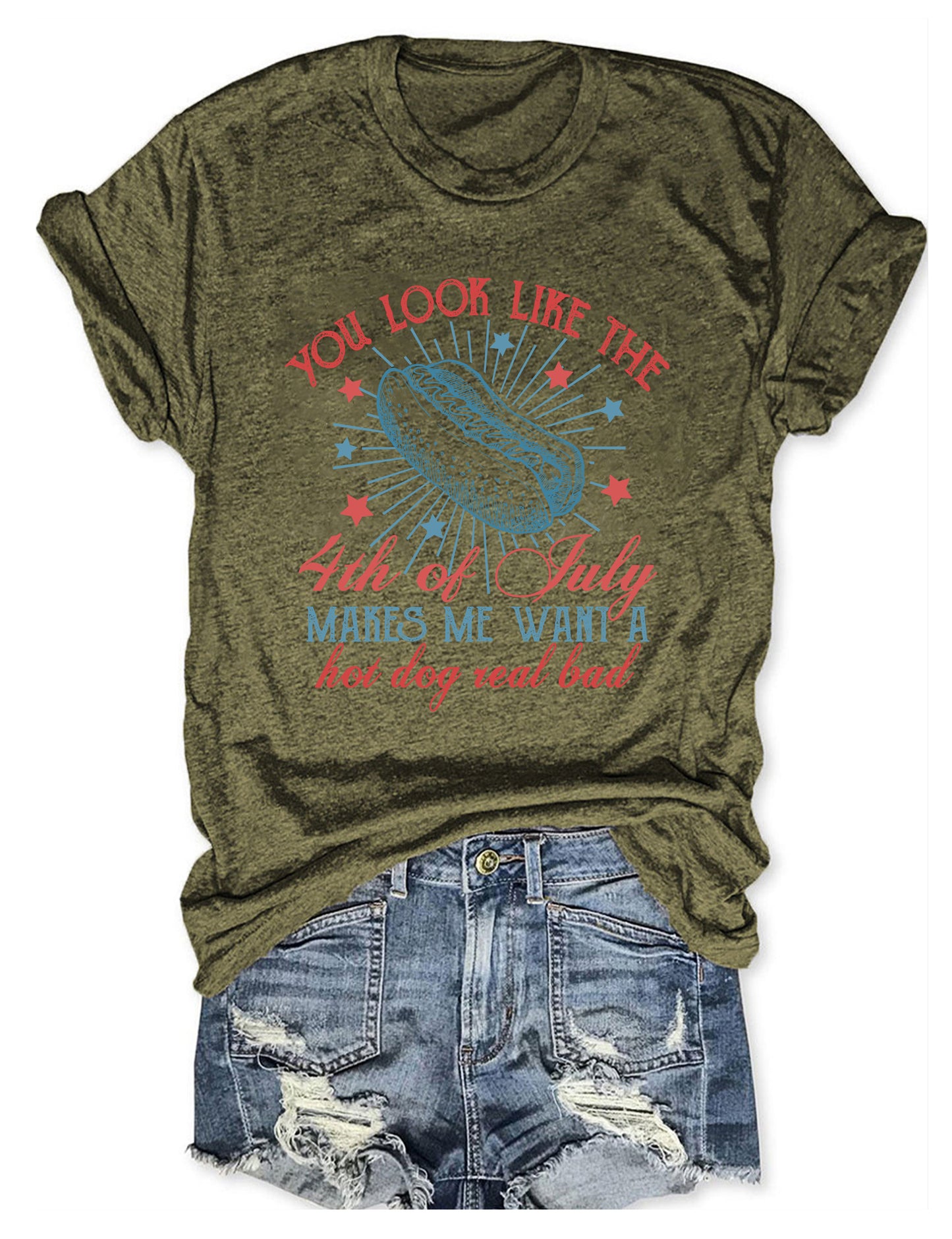 You Look Like the 4th of July T-shirt