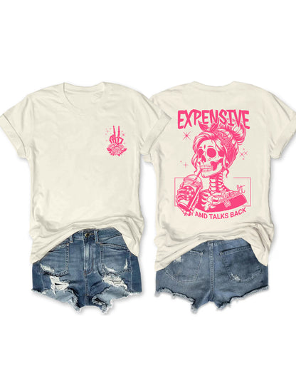 Expensive Difficult And Talks Back T-shirt