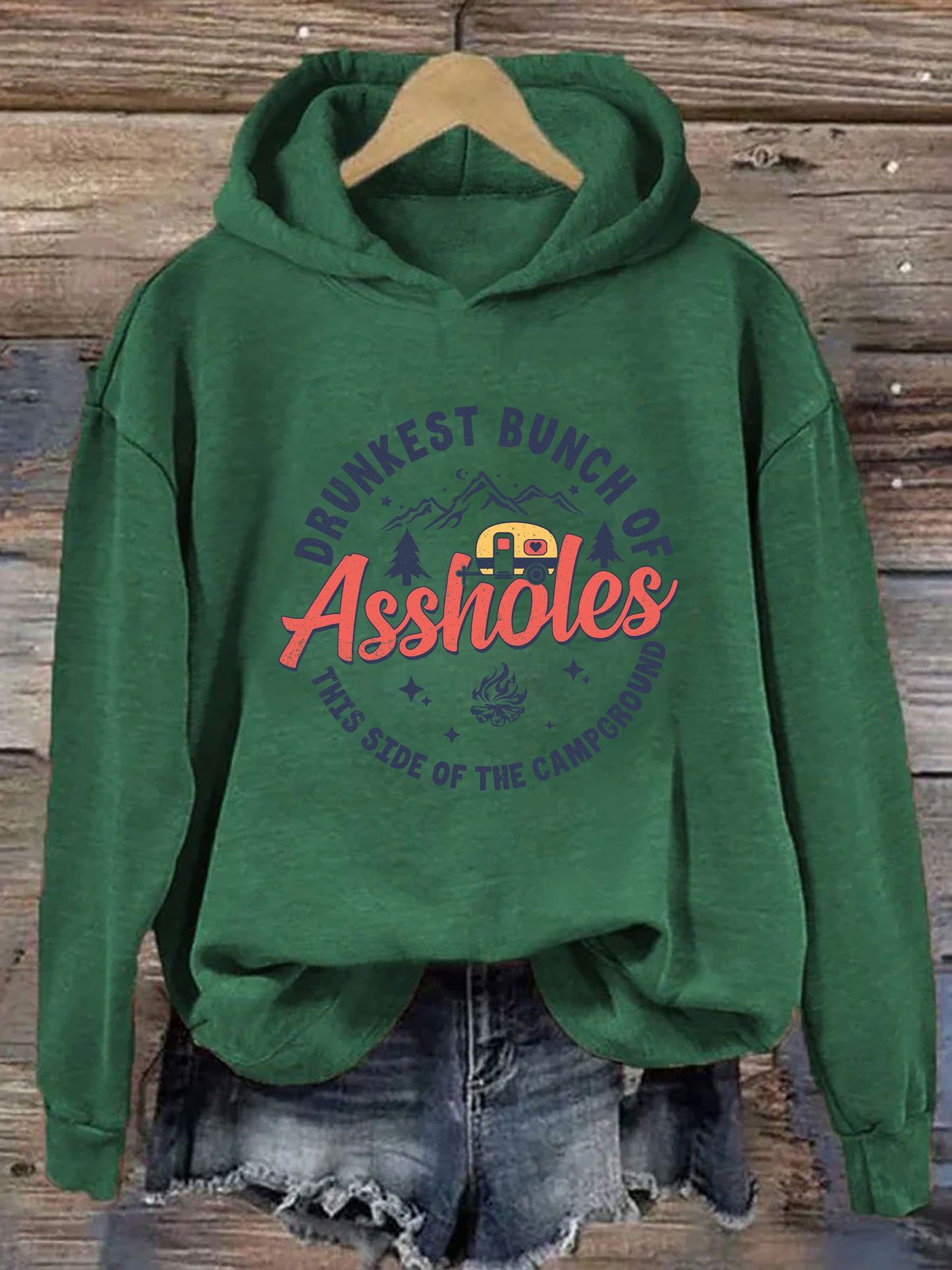Drunkest Bunch Of Assholes This Side Of The Campground Hoodie