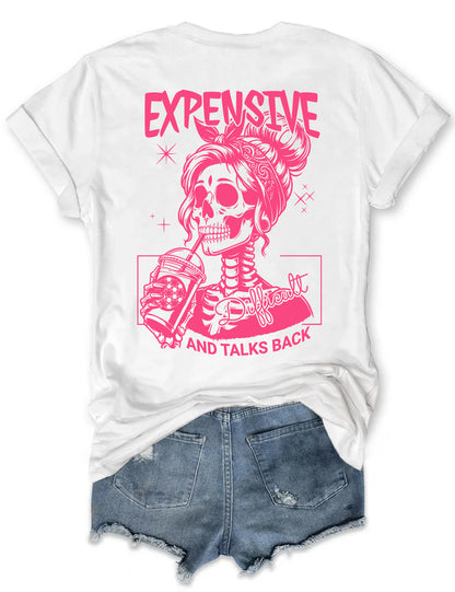 Expensive Difficult And Talks Back T-shirt