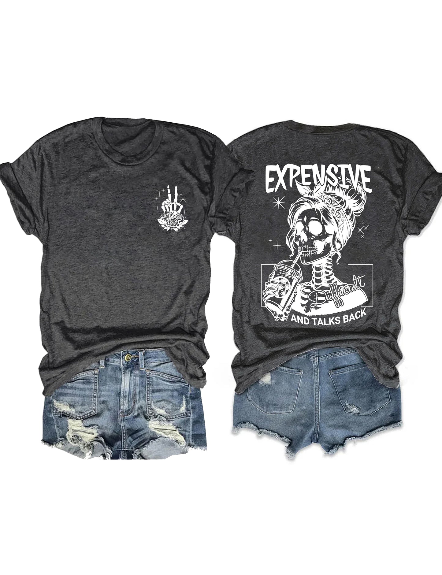 Expensive Difficult And Talks Back T-shirt