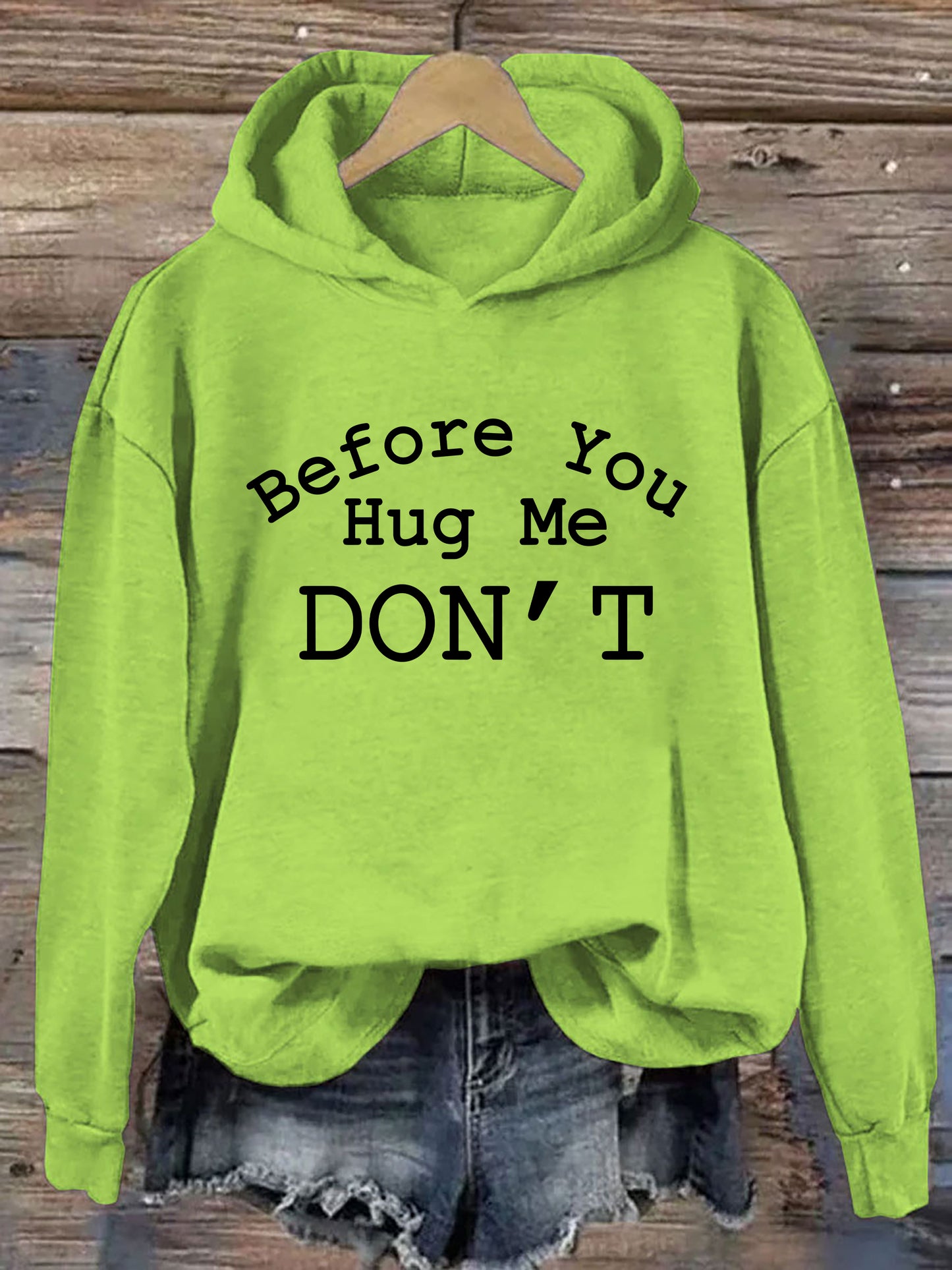 Don't Hug Me Hoodie