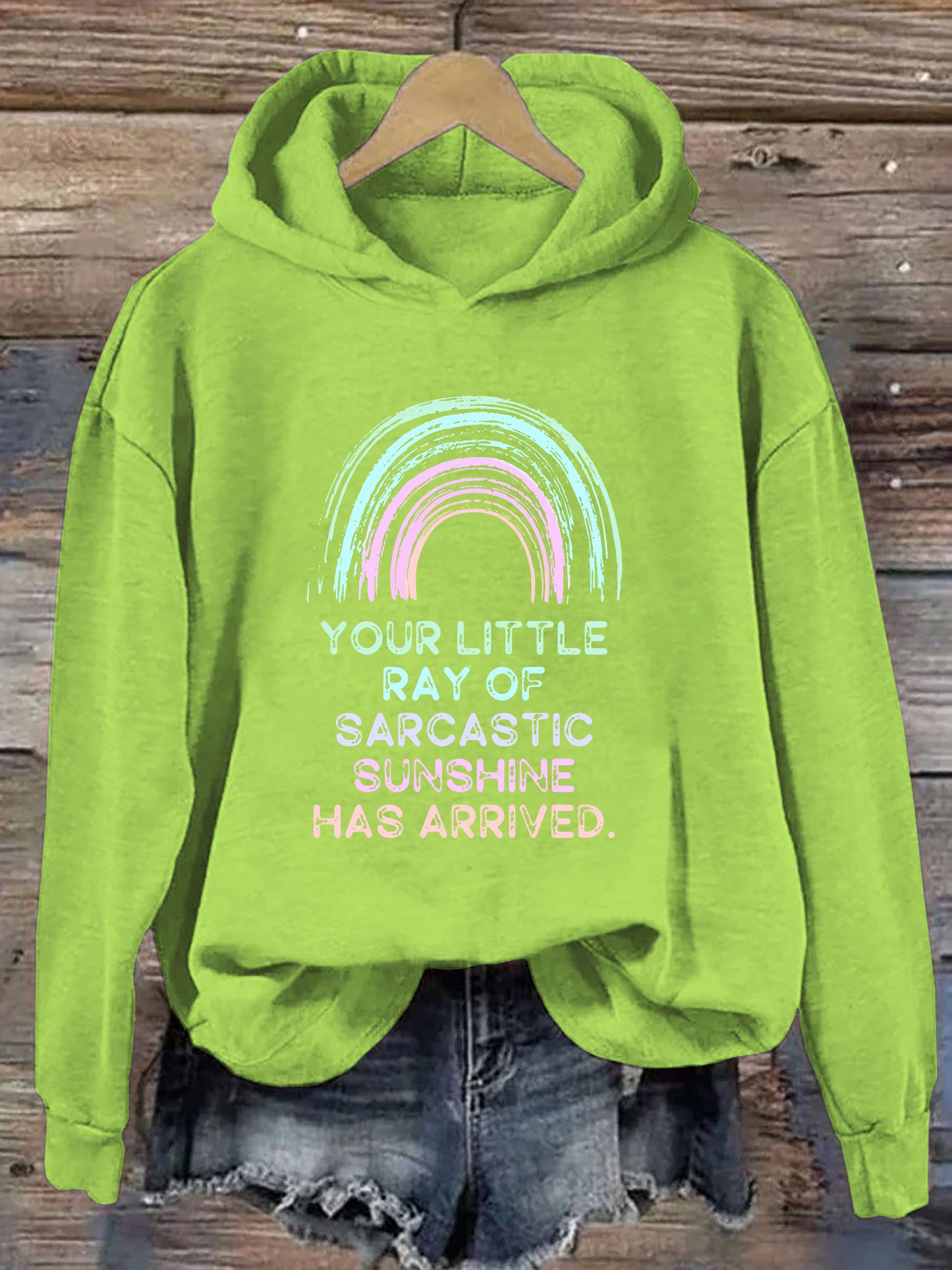 Your Little Ray Of Sarcastic Sunshine Has Arrived Hoodie