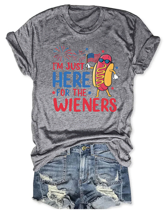 Just Here For The Wieners T-Shirt