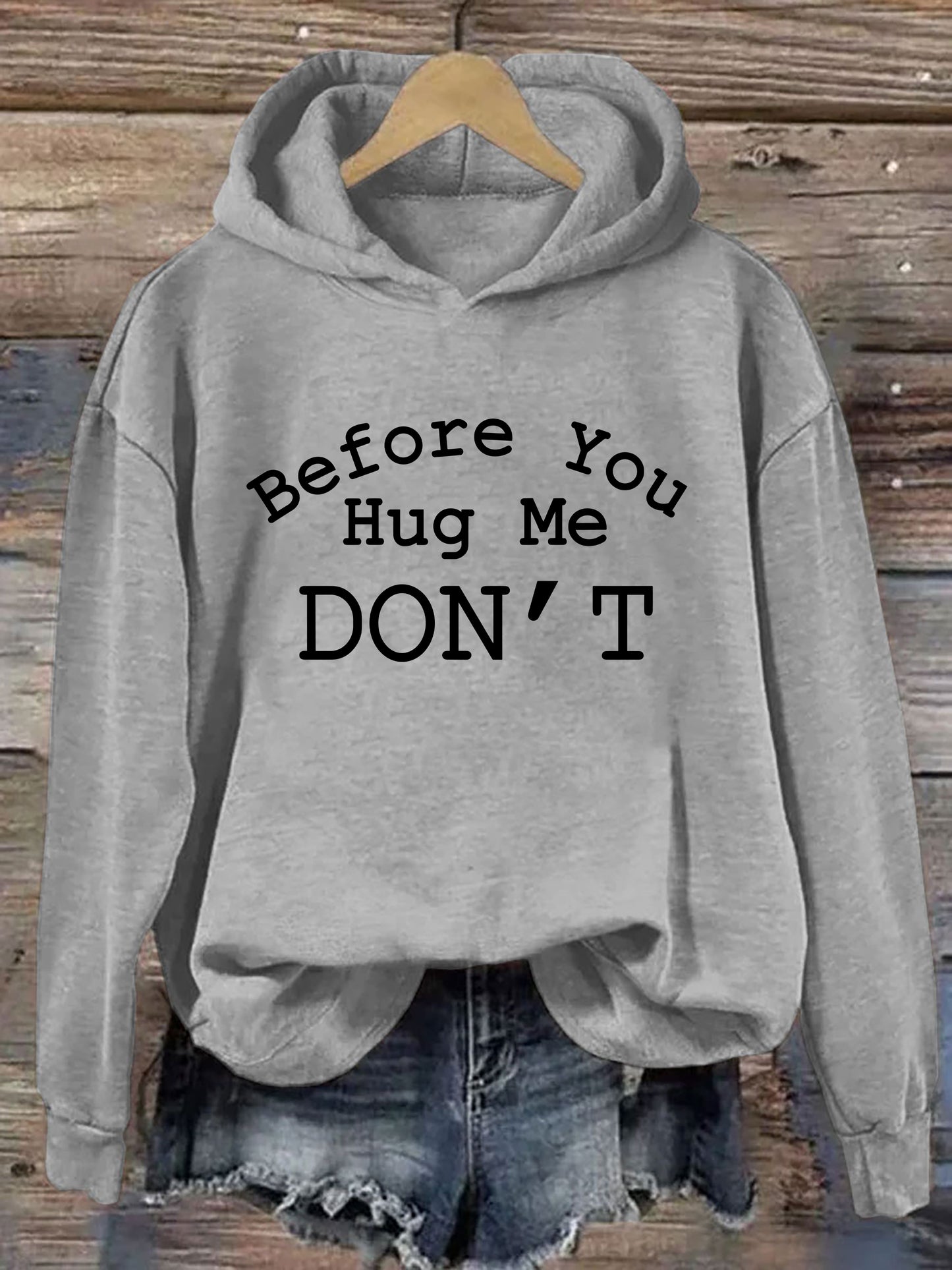 Don't Hug Me Hoodie
