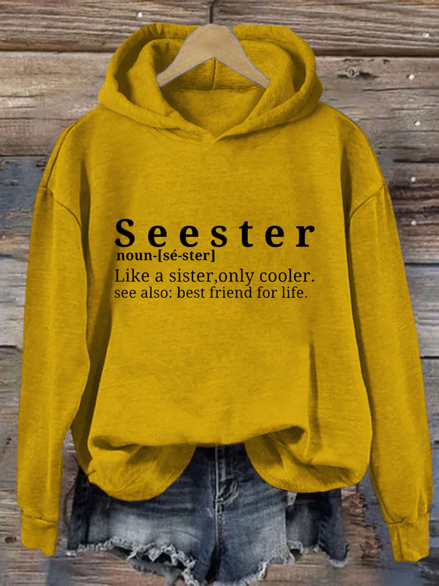 Seester Like A Sister Only Cooler Hoodie