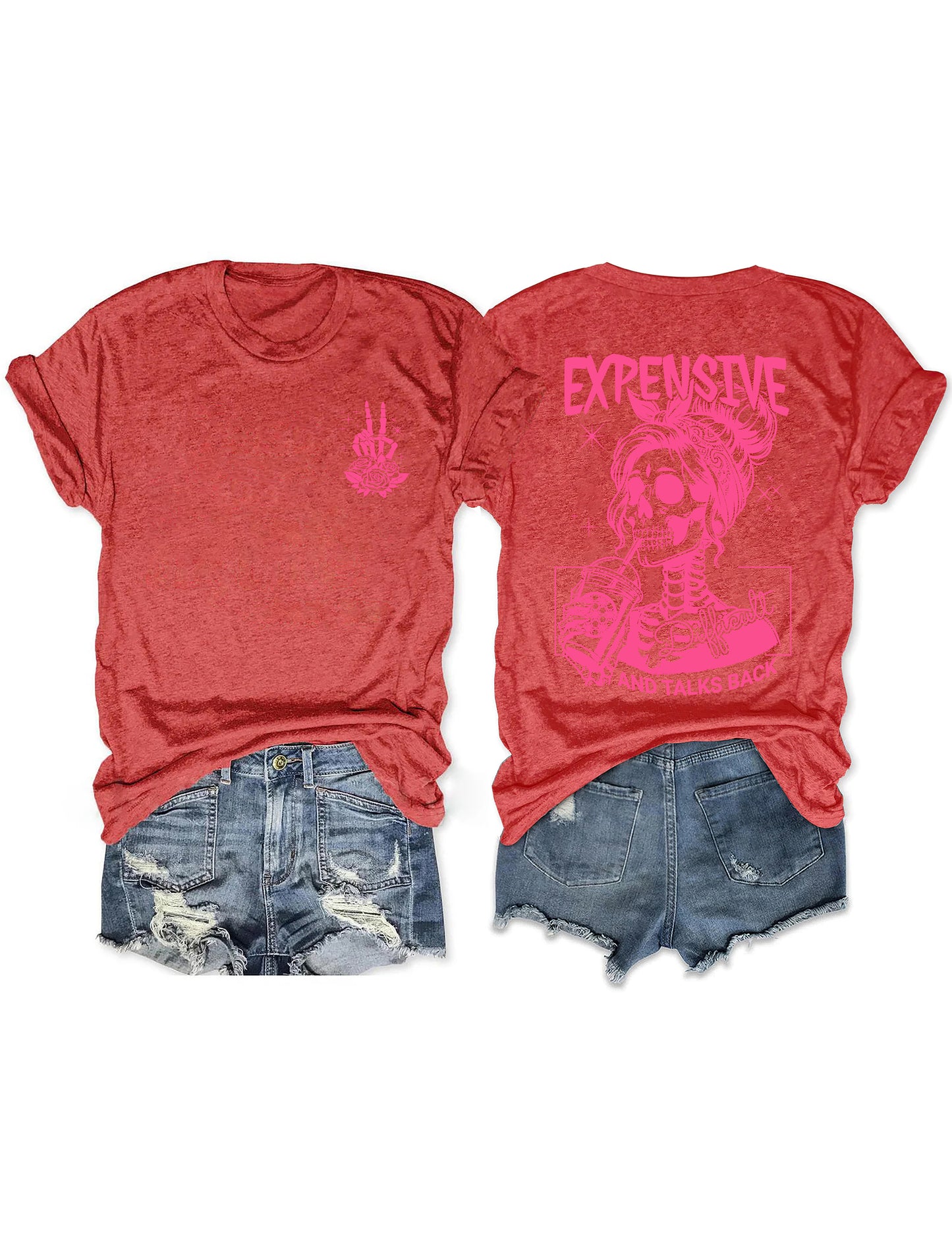 Expensive Difficult And Talks Back T-shirt