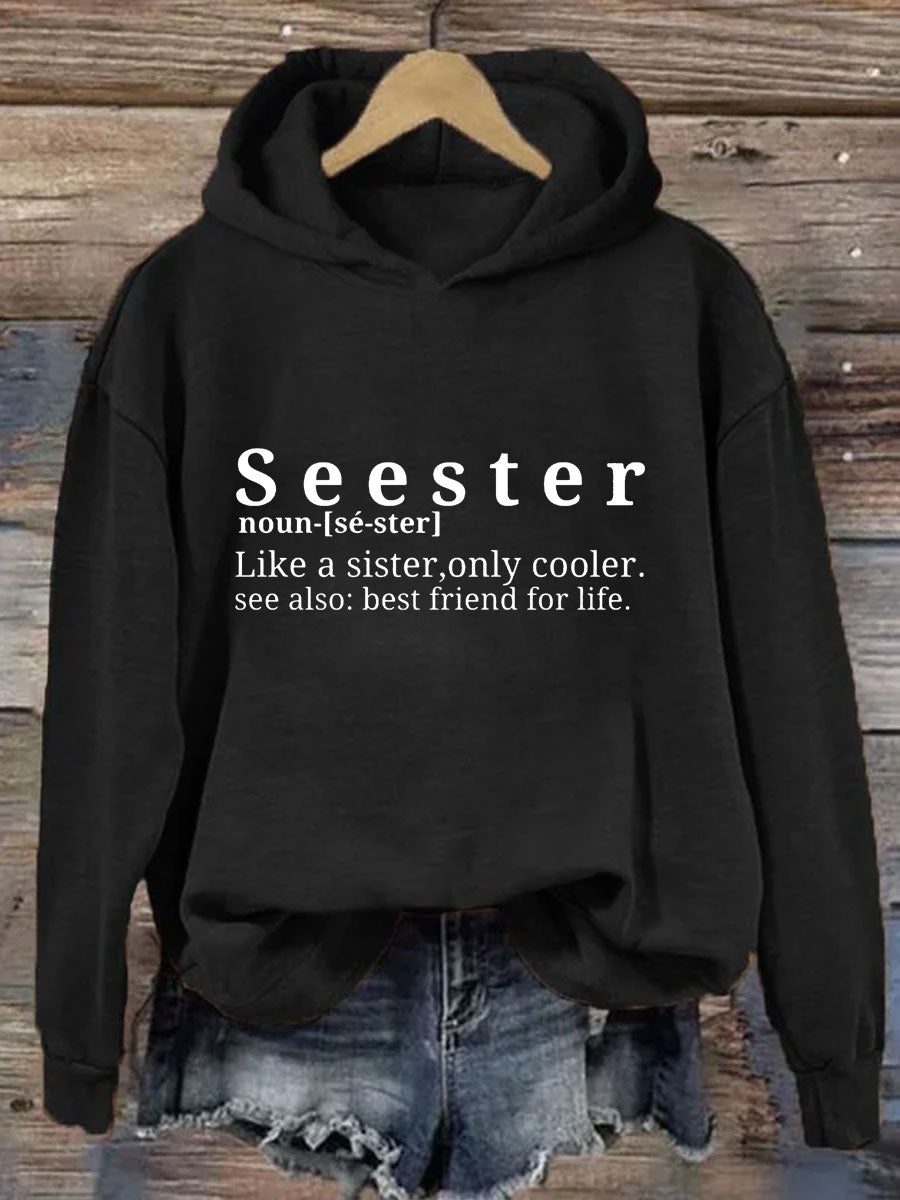 Seester Like A Sister Only Cooler Hoodie