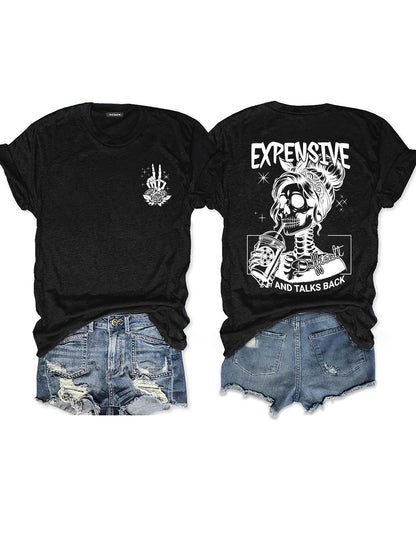 Expensive Difficult And Talks Back T-shirt