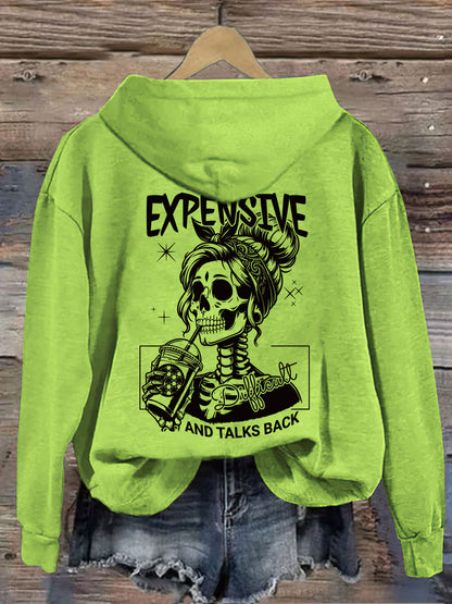 Expensive Difficult And Talks Back Hoodie