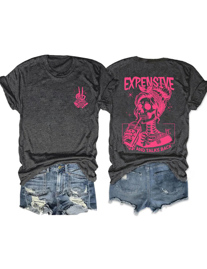 Expensive Difficult And Talks Back T-shirt