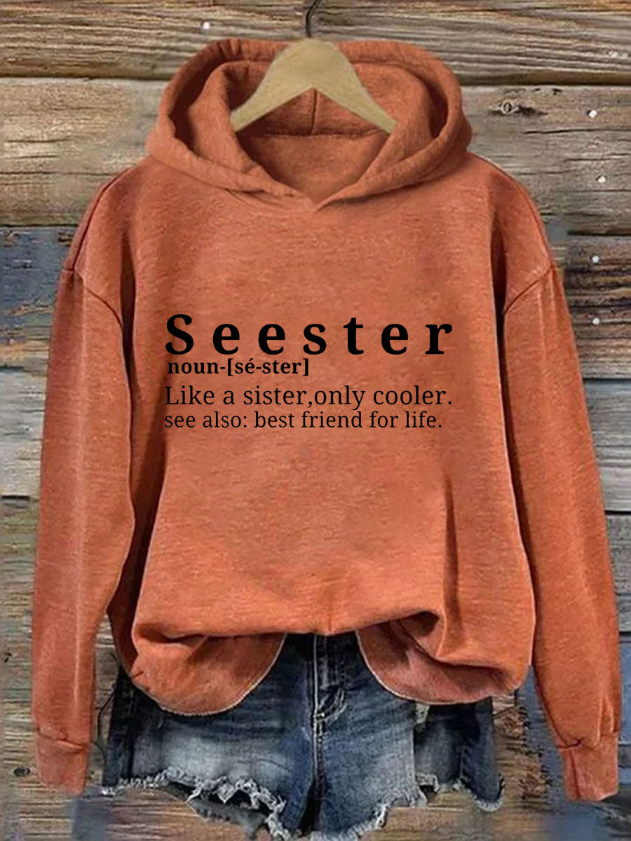 Seester Like A Sister Only Cooler Hoodie
