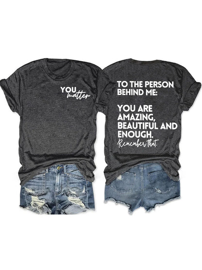 You Are Amazing Beautiful And Enough T-shirt