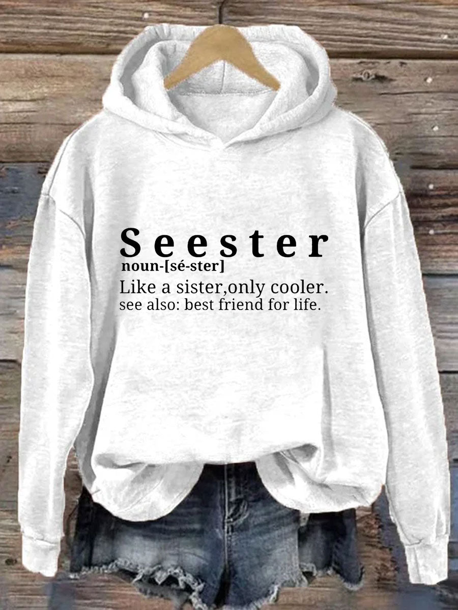 Seester Like A Sister Only Cooler Hoodie