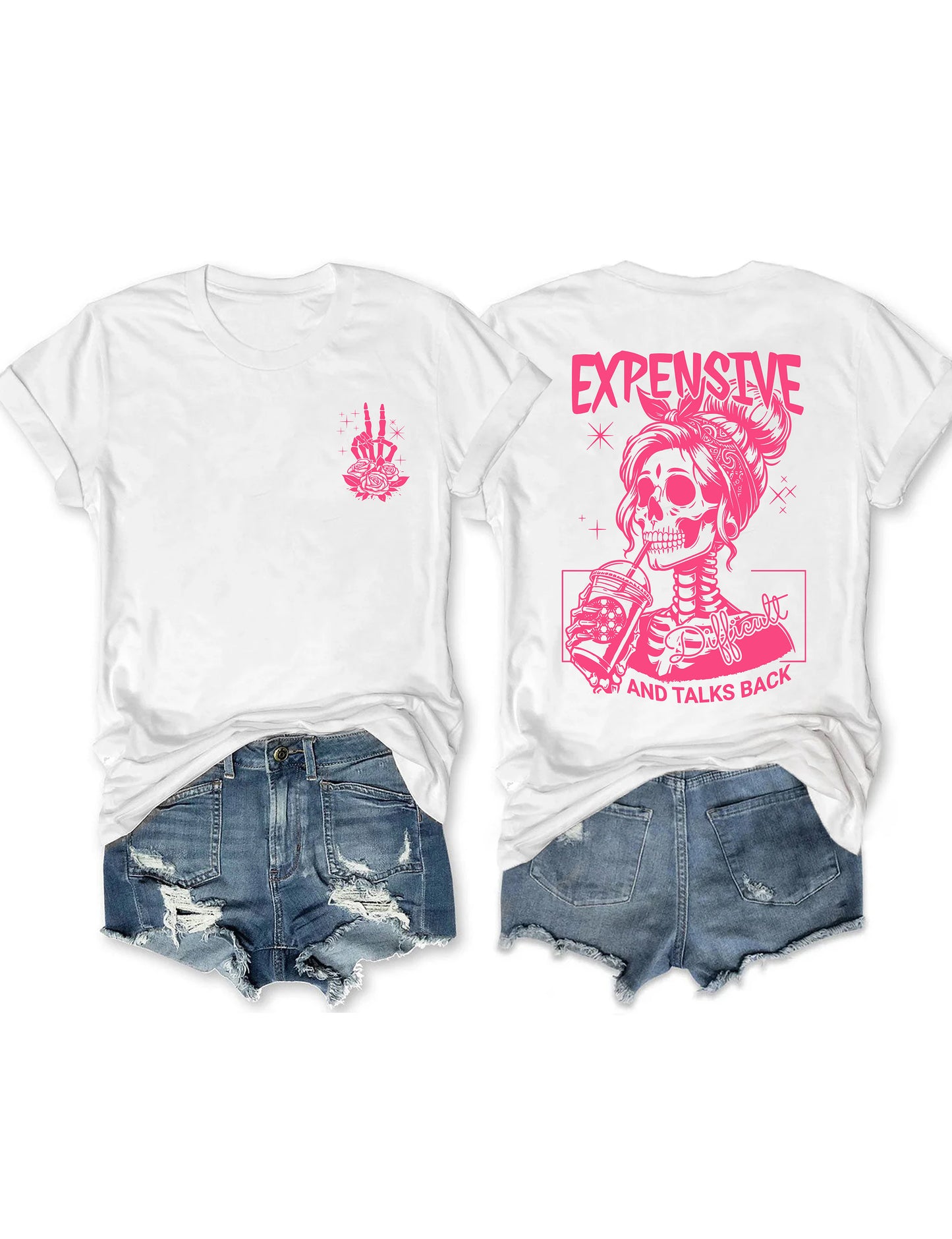 Expensive Difficult And Talks Back T-shirt