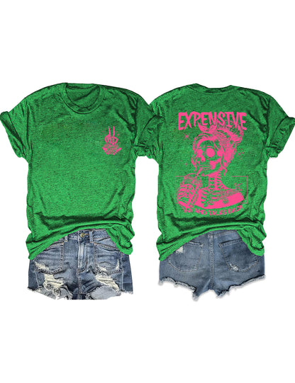 Expensive Difficult And Talks Back T-shirt